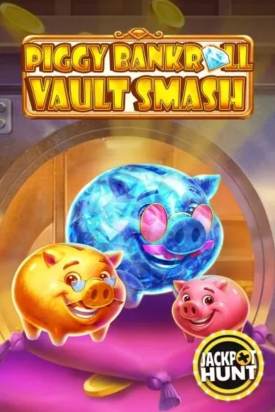 Piggy Bankroll: Vault Smash | RoboCat Casino